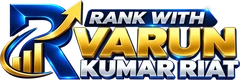 Rank With Varun Kumar Riat